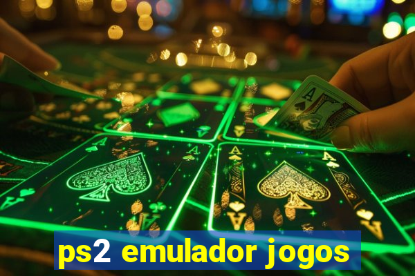 ps2 emulador jogos